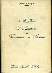 L'amatore di miniature su avorio (secoli 17° - 18° - …