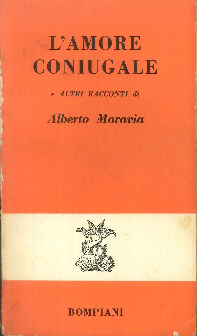 L'amore coniugale e altri racconti, Milano, Bompiani, 1955