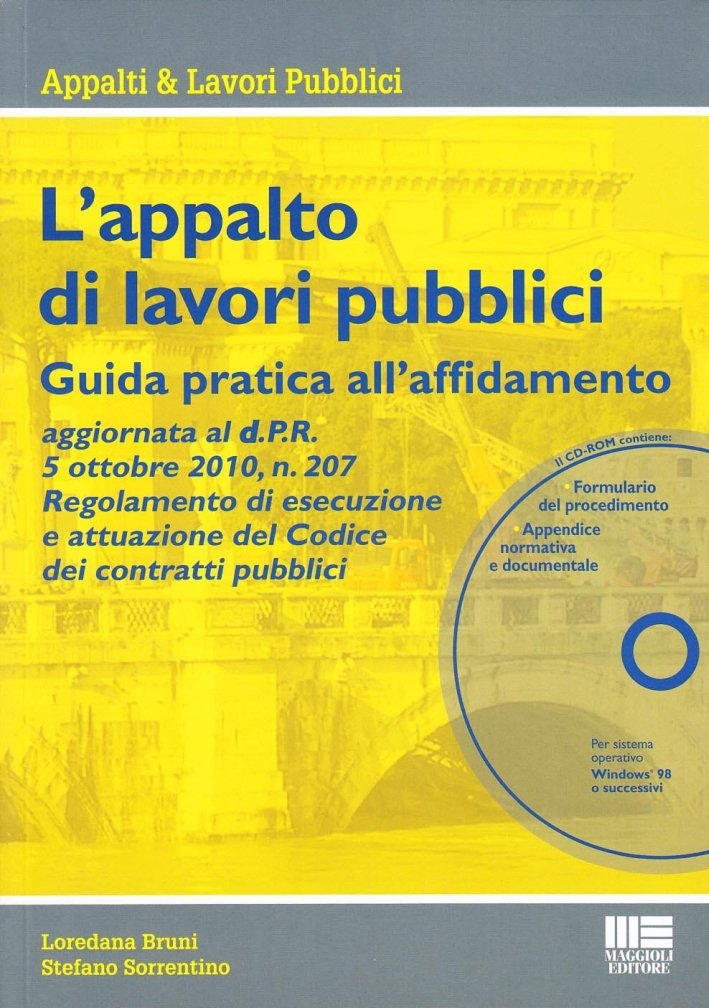 L'appalto di lavori pubblici. Guida pratica all'affidamento