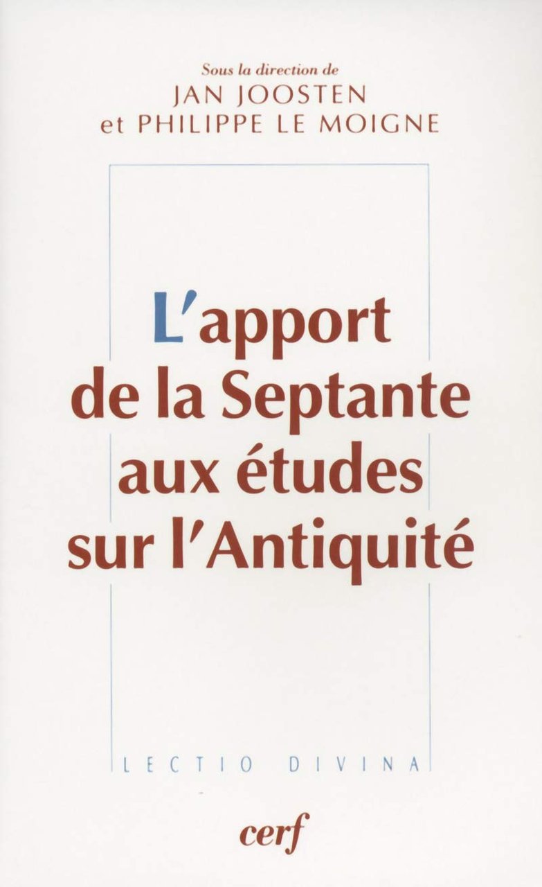 L'Apport De la Septante Aux Études Sur l'Antiquité, Paris, Les …