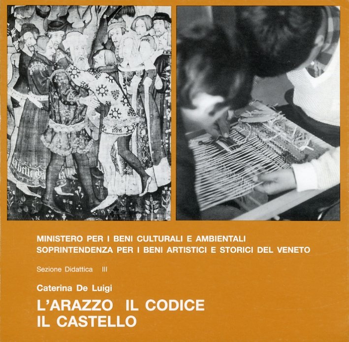 L'Arazzo, il codice, il castello