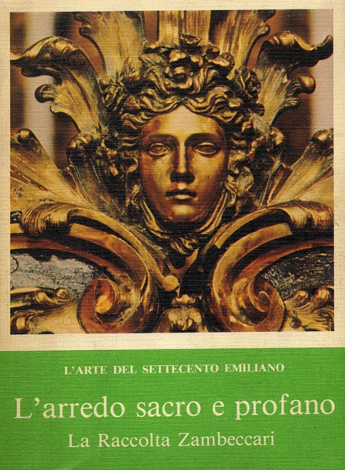 L'arredo sacro e profano a Bologna e nelle Legazioni Pontificie. …