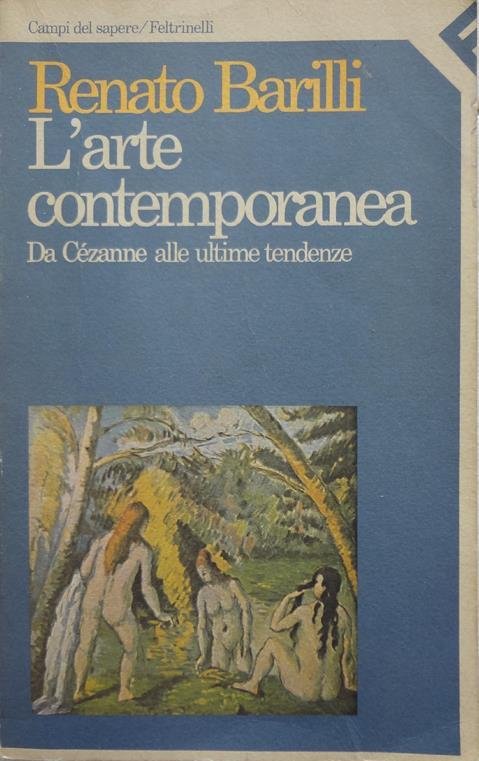 L'arte contemporanea. Da Cézanne alle ultime tendenze