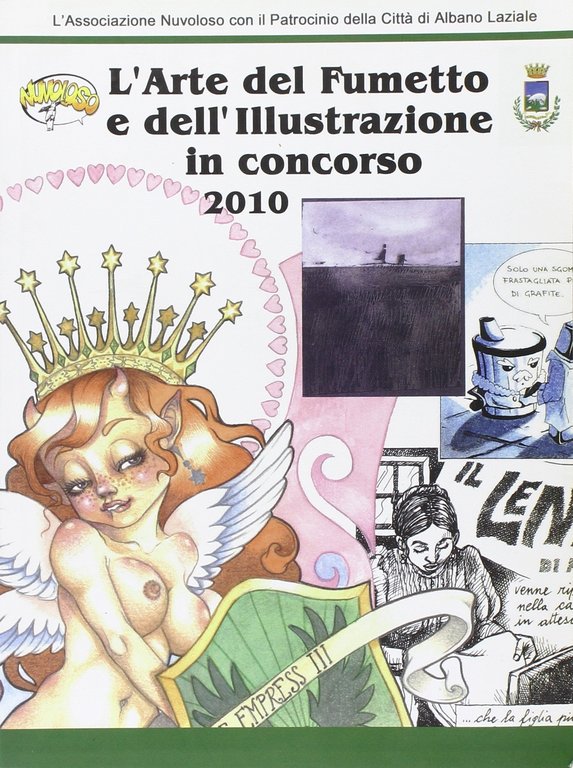 L'arte del fumetto e dell'illustrazione in concorso 2010. La vita segreta degli oggetti. Tarocchi