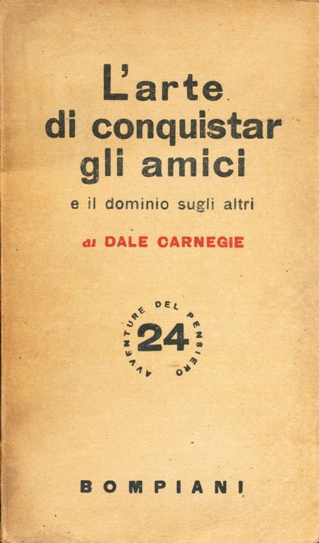 L'arte di conquistare gli amici e il dominio sugli altri