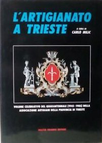 L'artigianato a Trieste
