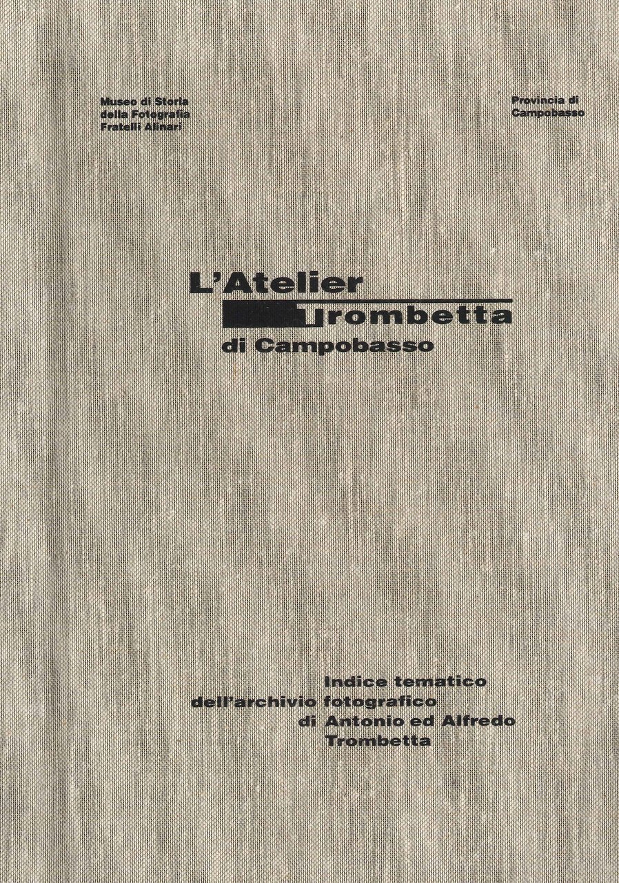 L Atelier Trombetta di Campobasso. Indice Tematico dell Archivio Fotografico …