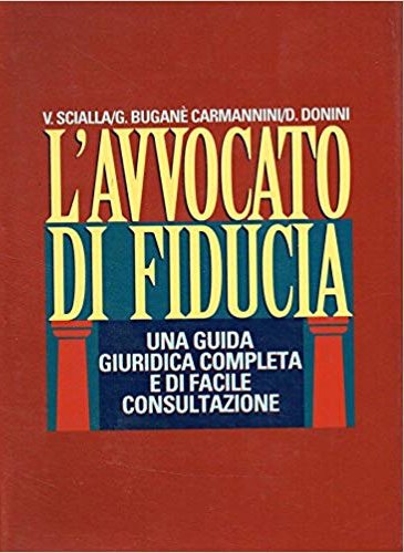 L'Avvocato di Fiducia. Una Guida Giuridica Completa e di Facile …