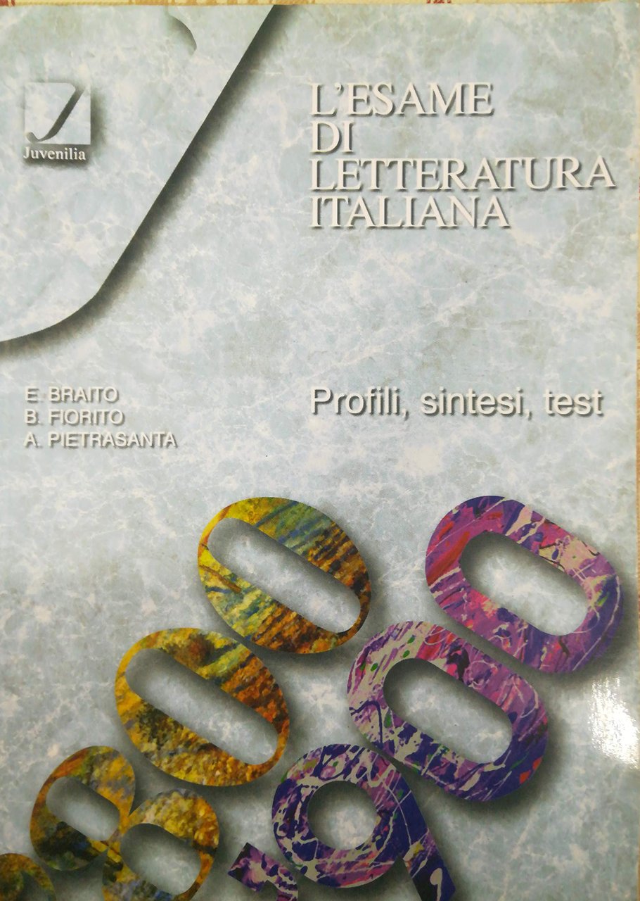L'esame di letteratura italiana. Profili, sintesi, test. Per il triennio