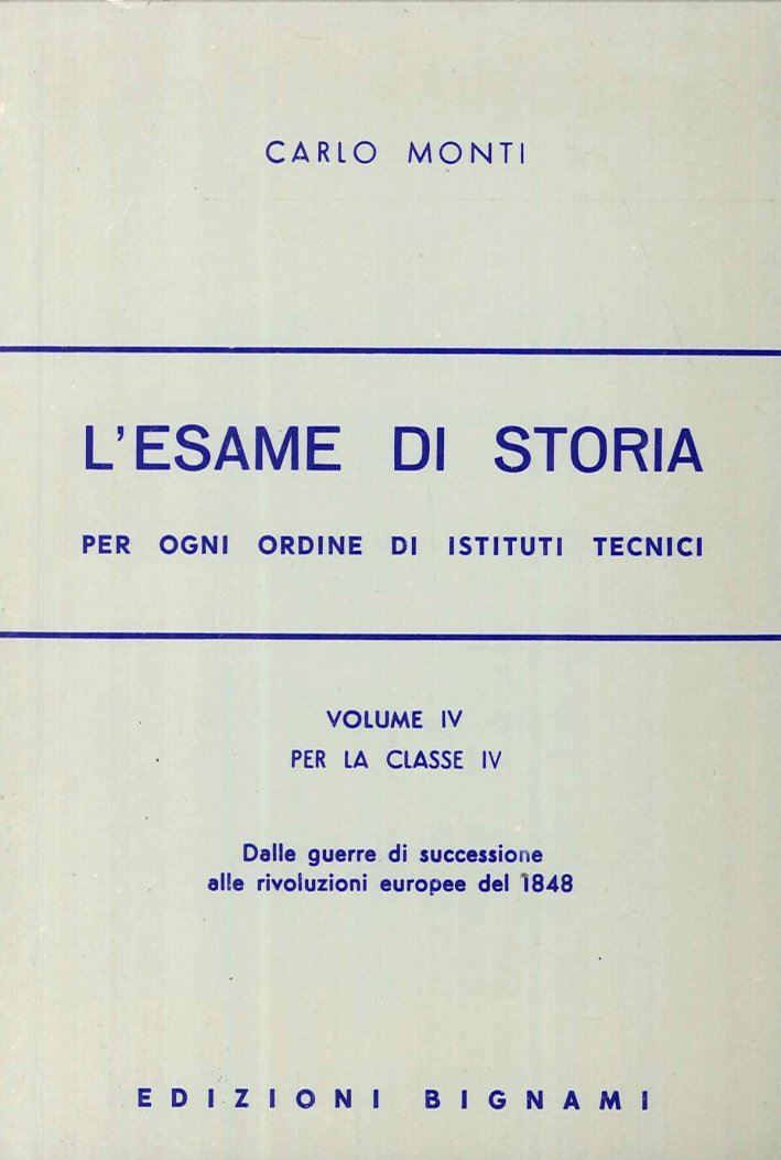 L'esame di storia. Per gli Ist. Tecnici. 4