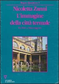 L' Immagine della città termale