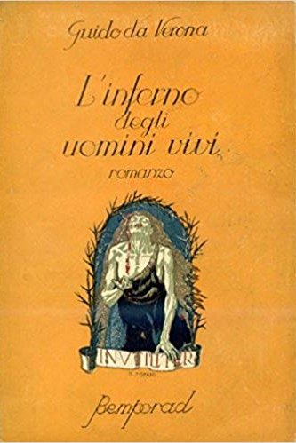L''inferno degli uomini vivi. Romanzo