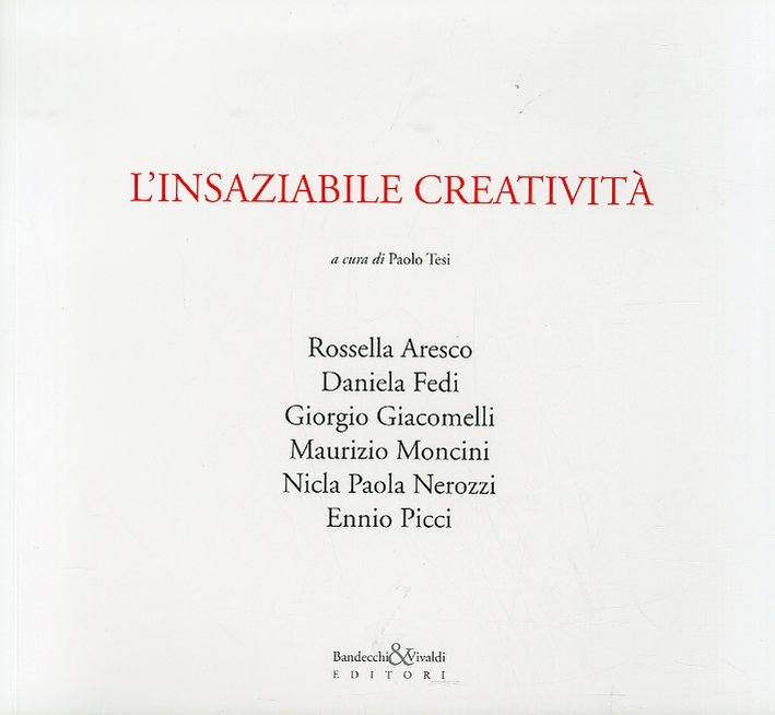 L'insaziabile creatività