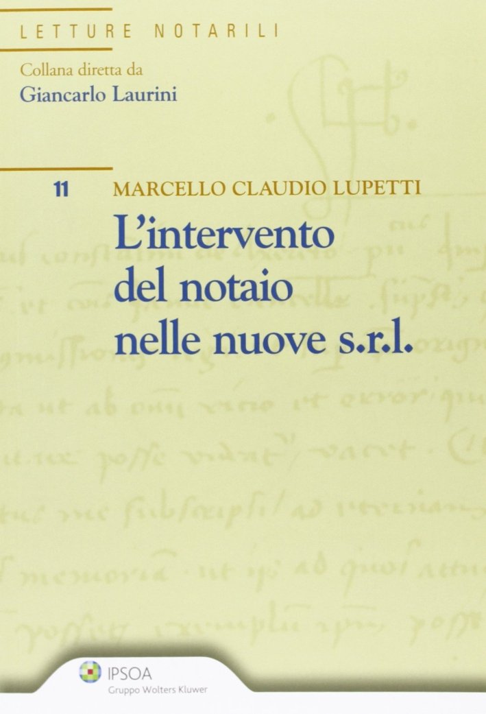 L'Intervento del Notaio nelle Nuove S.r.l