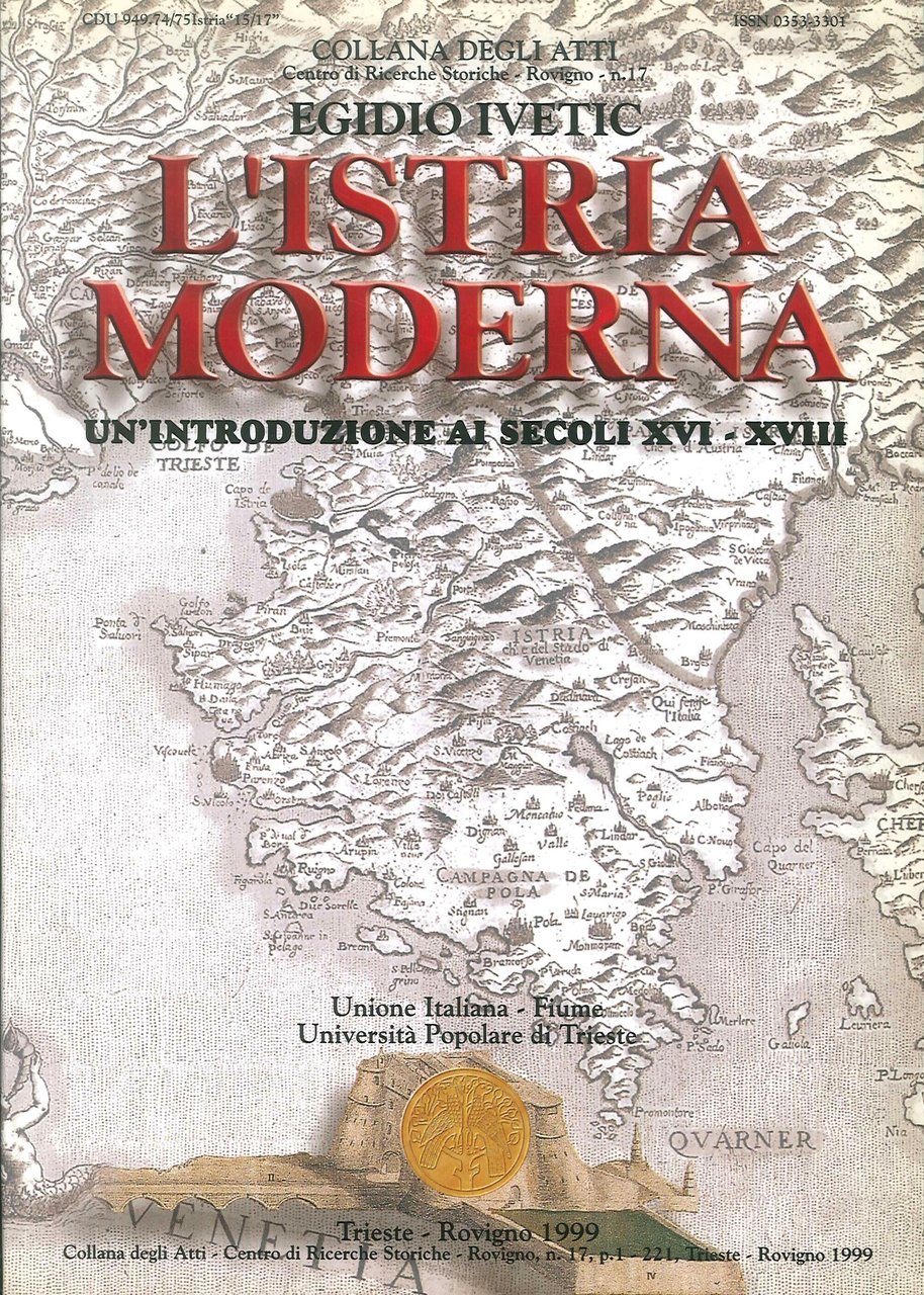 L'Istria Moderna - un'Introduzione ai Secoli XVI- XVIII, Trieste, Università …