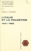 L'Italie et la Palestine, 1914-1920, Paris Cedex 14, Presses Universitaires …
