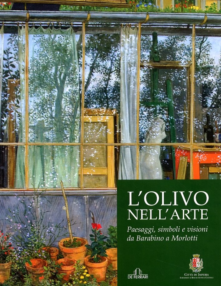 L'olivo nell'arte. Simboli, paesaggi e visioni da Barabino a Morlotti