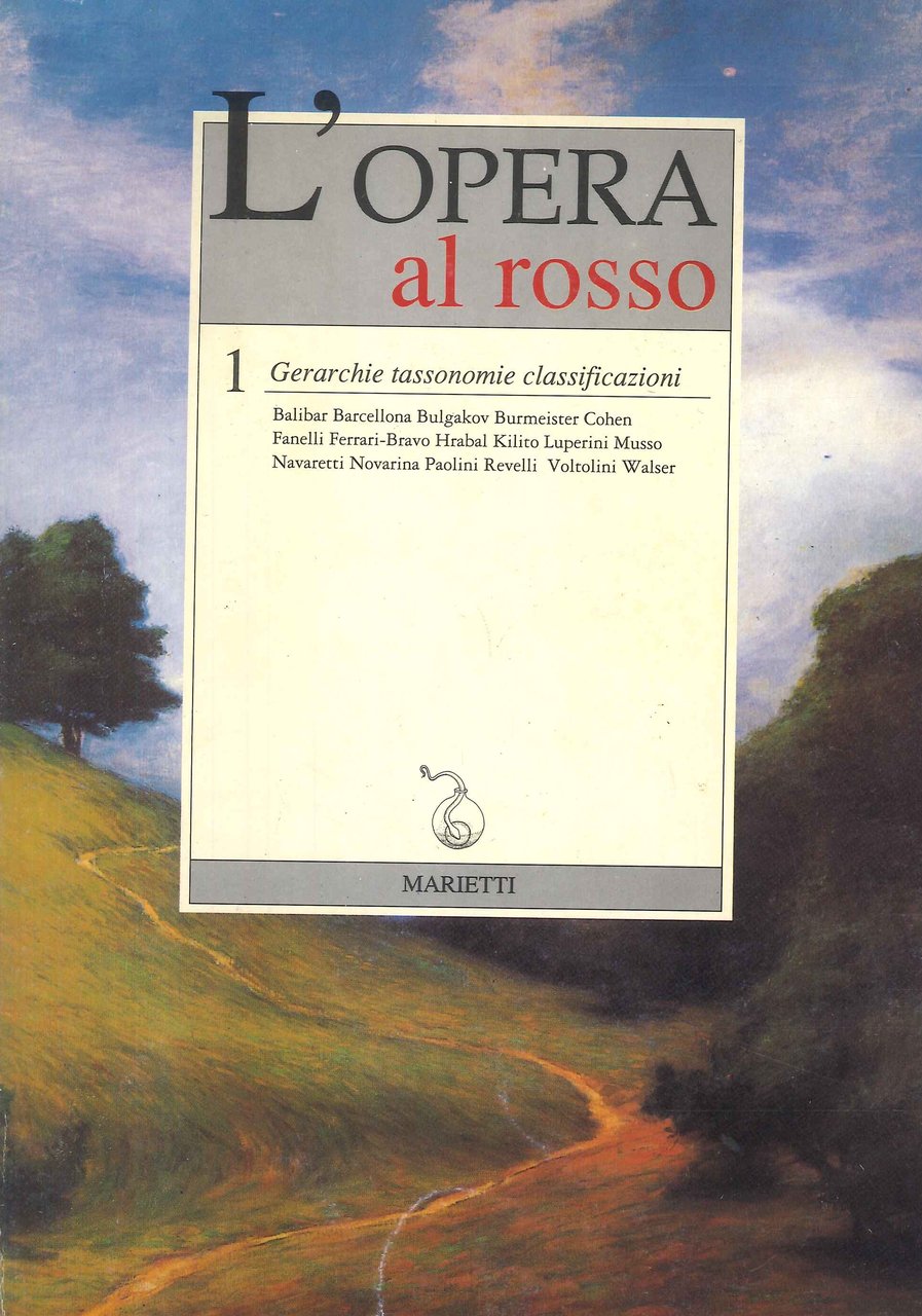 L'opera al rosso. Vol. 1: Gerarchie, tassonomie, classificazioni
