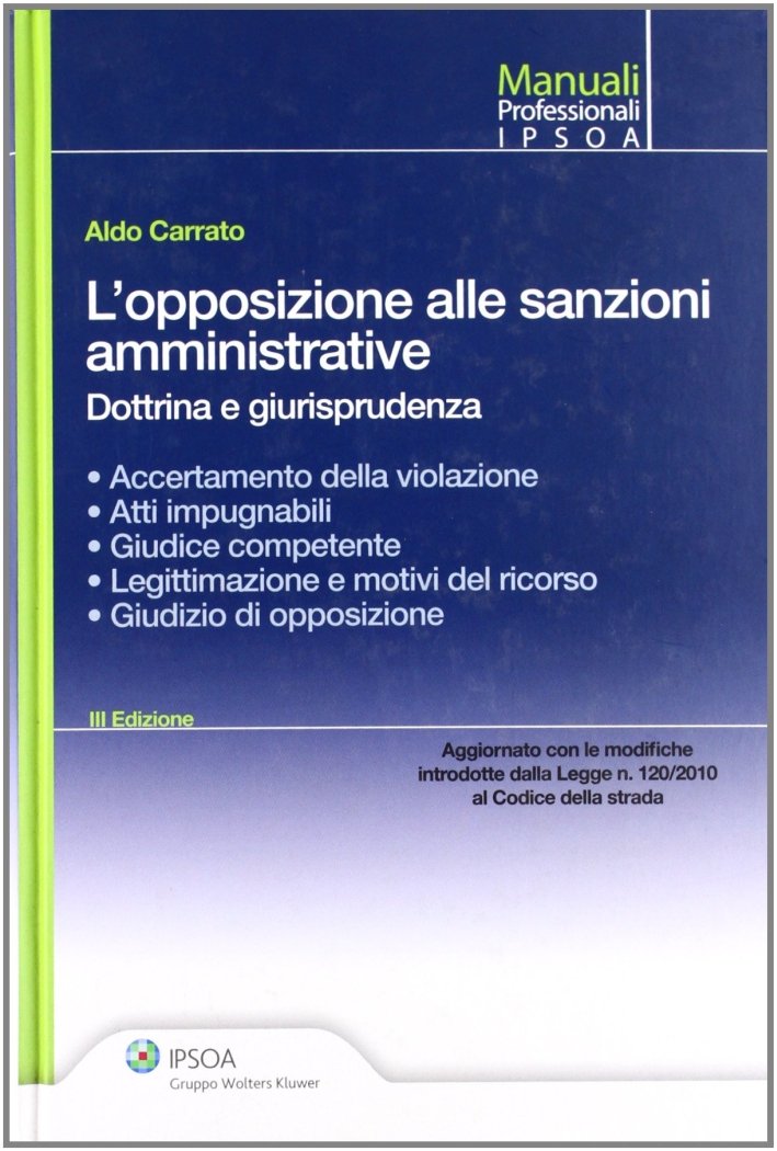 L'opposizione alle sanzioni amministrative. Dottrina e giurisprudenza