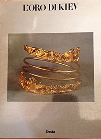 L'oro di Kiev. Toreutica e oreficeria dal museo storico dei … | Immagine principale