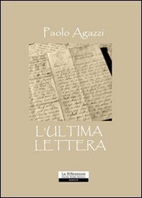 L'ultima lettera, Cagliari, Zedda, 2010