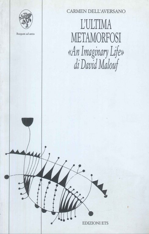 L'ultima metamorfosi. «An imaginary life» di David Malouf