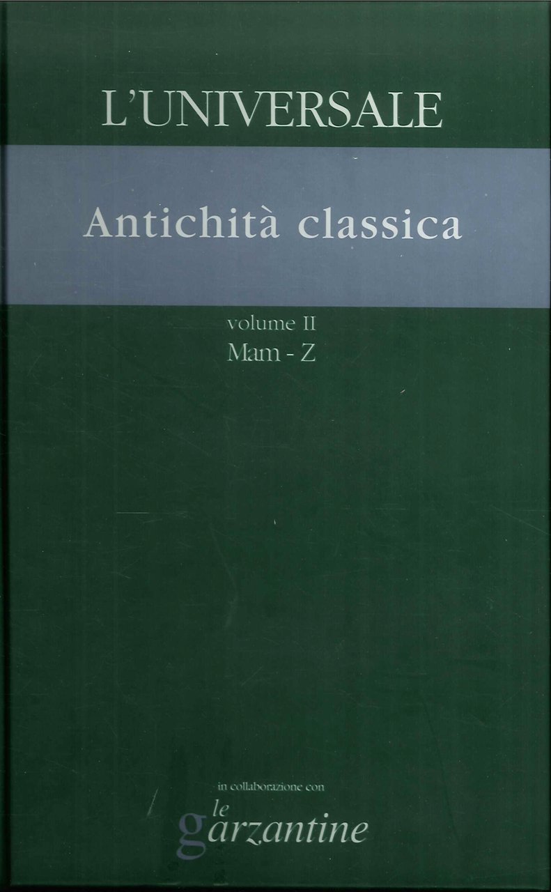 L'universale. La grande enciclopedia tematica. 16-17. Antichità classica. Volume I-II. …