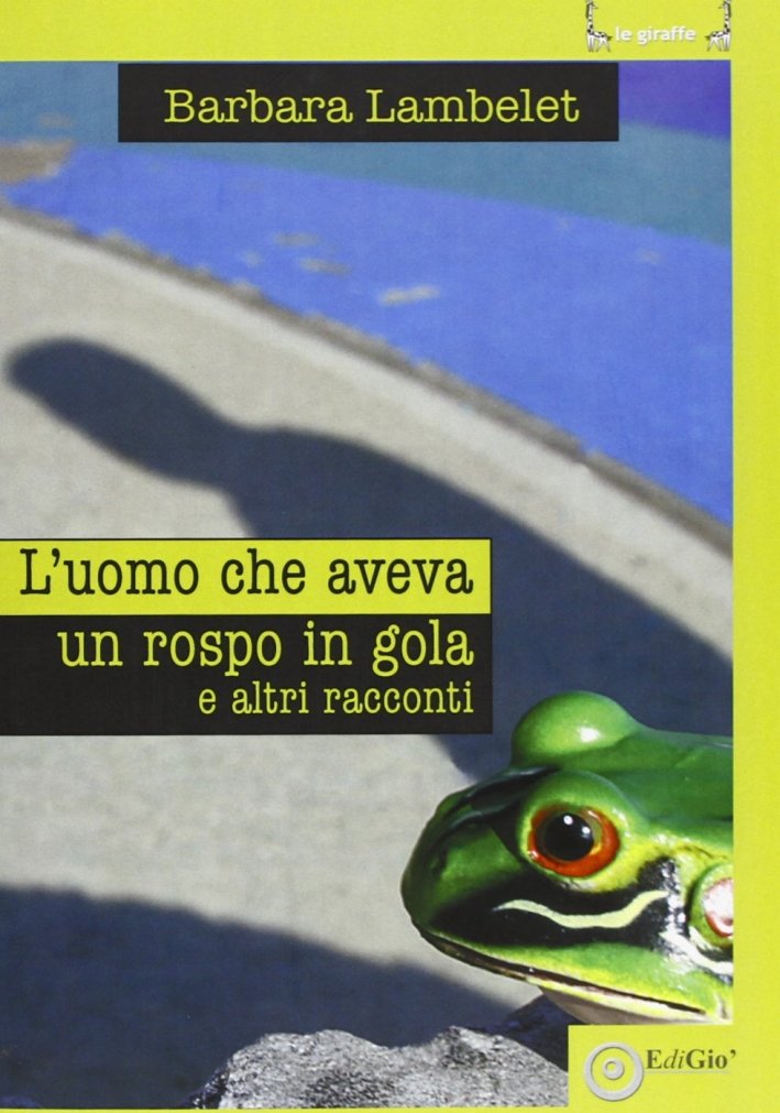 L'uomo che aveva un rospo in gola