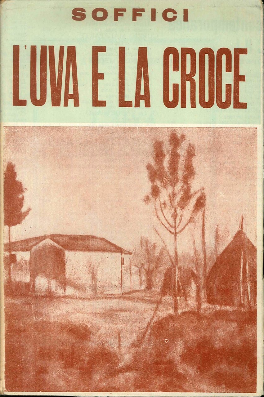 L'uva e la croce. Autoritratto d'artista italiano nel quadro del …