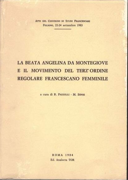 La Beata Angelina Da Montegiove e il Movimento del Terz'Ordine …
