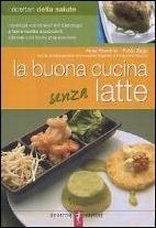 La buona cucina senza latte