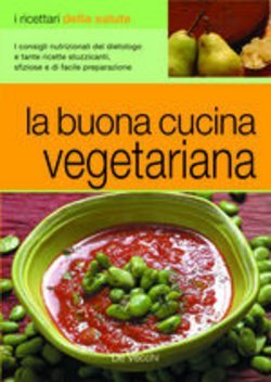 La buona cucina vegetariana