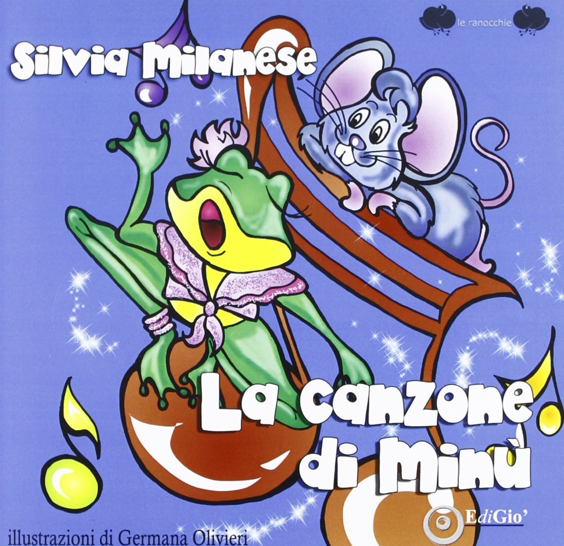 La canzone di Minù. Ediz. illustrata, Formigine, EdiGiò, 2010