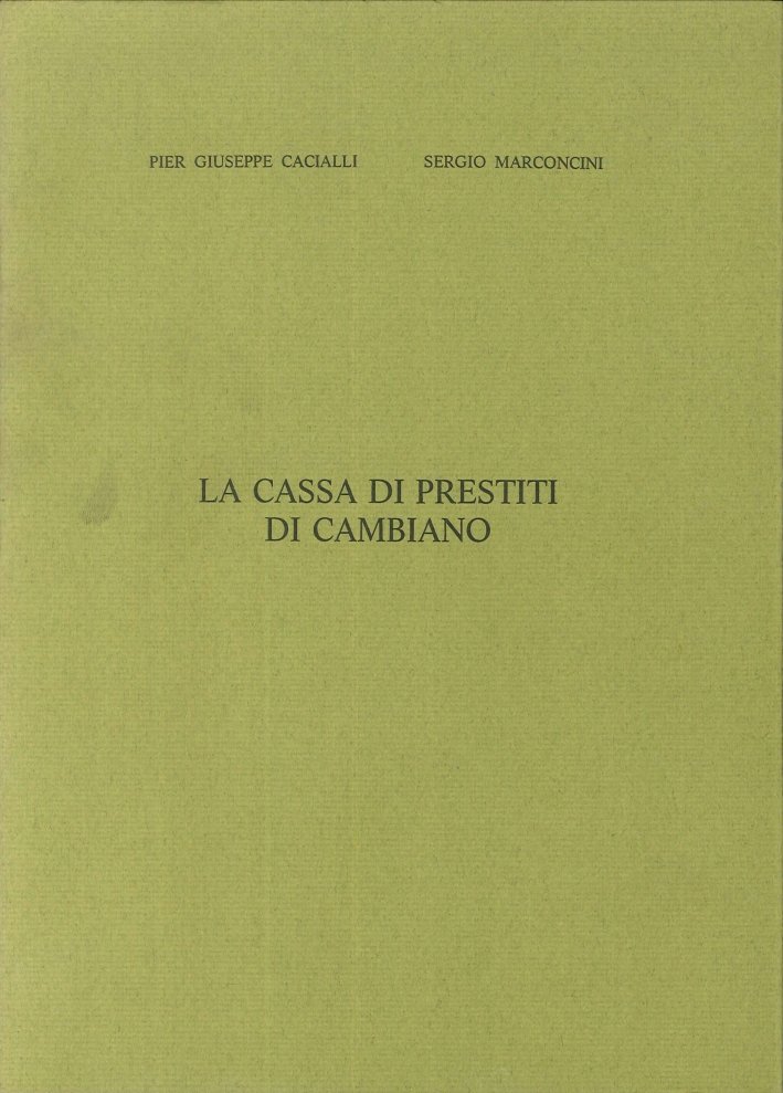 La Cassa di prestiti di Cambiano, Castelfiorentino, Cassa Rurale ed …