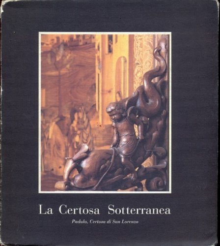 La certosa sotterranea - Padula, Certosa di san Lorenzo | Immagine principale