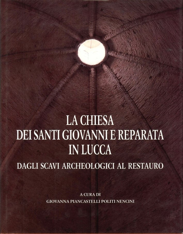 La Chiesa dei Santi Giovanni e Reparata in Lucca dagli …