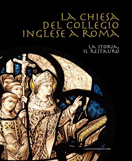 La Chiesa del Collegio Inglese a Roma. La Storia, il …