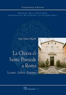La Chiesa di Santa Prassede a Roma. La storia - …