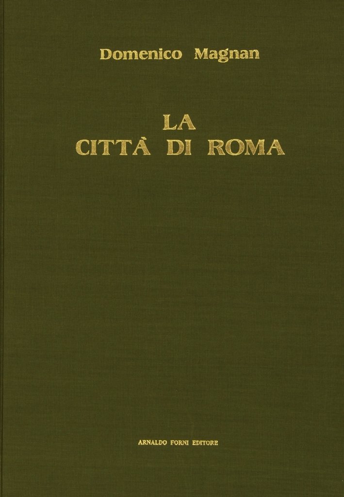 La Città di Roma, Descrizione Ornata di 385 Stampe in … | Immagine principale