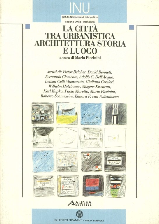 La città tra urbanistica, architettura, storia e luogo