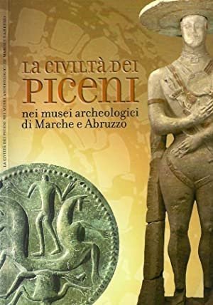 La civiltà dei piceni nei musei archeologici di Marche e …