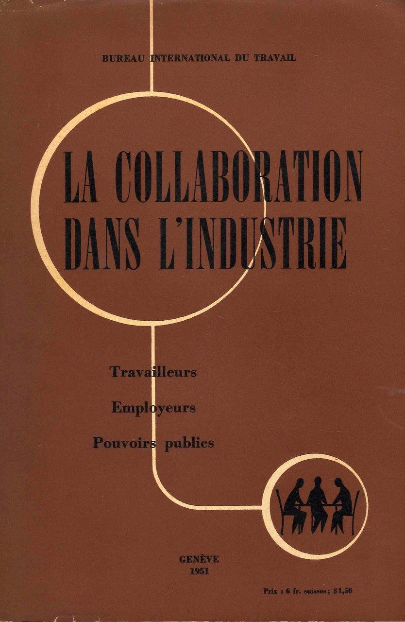 La Collaboration Dans l'Industrie. Travailleurs. Employeurs. Pouvoirs Publics | Immagine principale