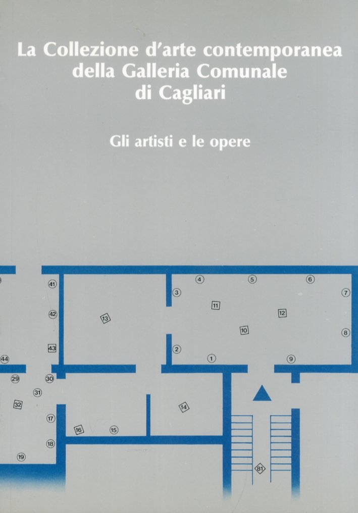La Collezione d'arte contemporanea della Galleria Comunale di Cagliari. Gli …