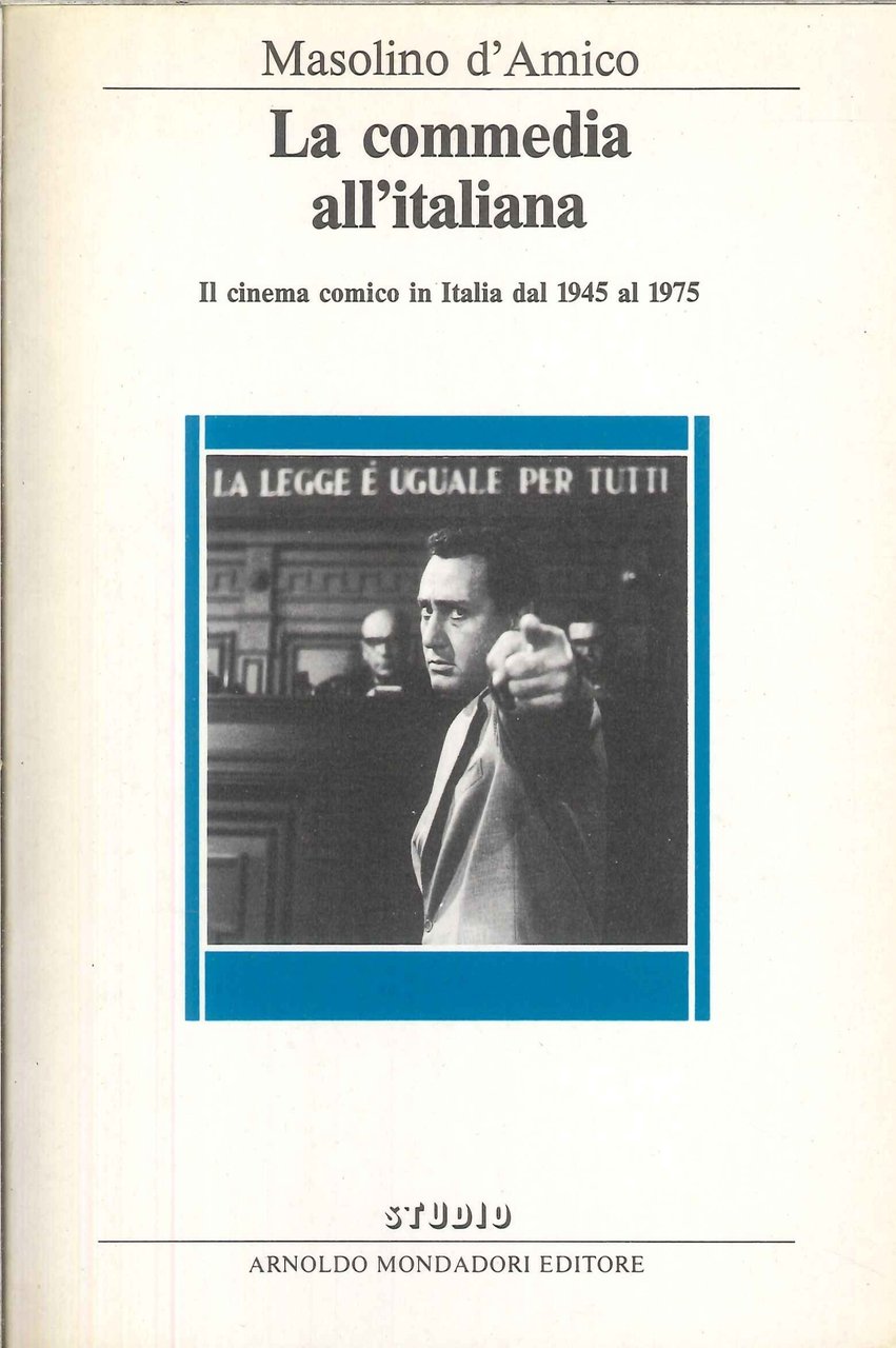 La commedia all'italiana. Il cinema comico in Italia dal 1945 …