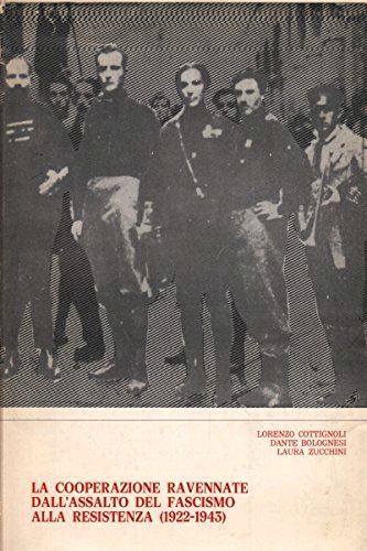 La Cooperazione Ravennate dall'Assalto del Fascismo alla Resistenza (1922-1943) | Immagine principale