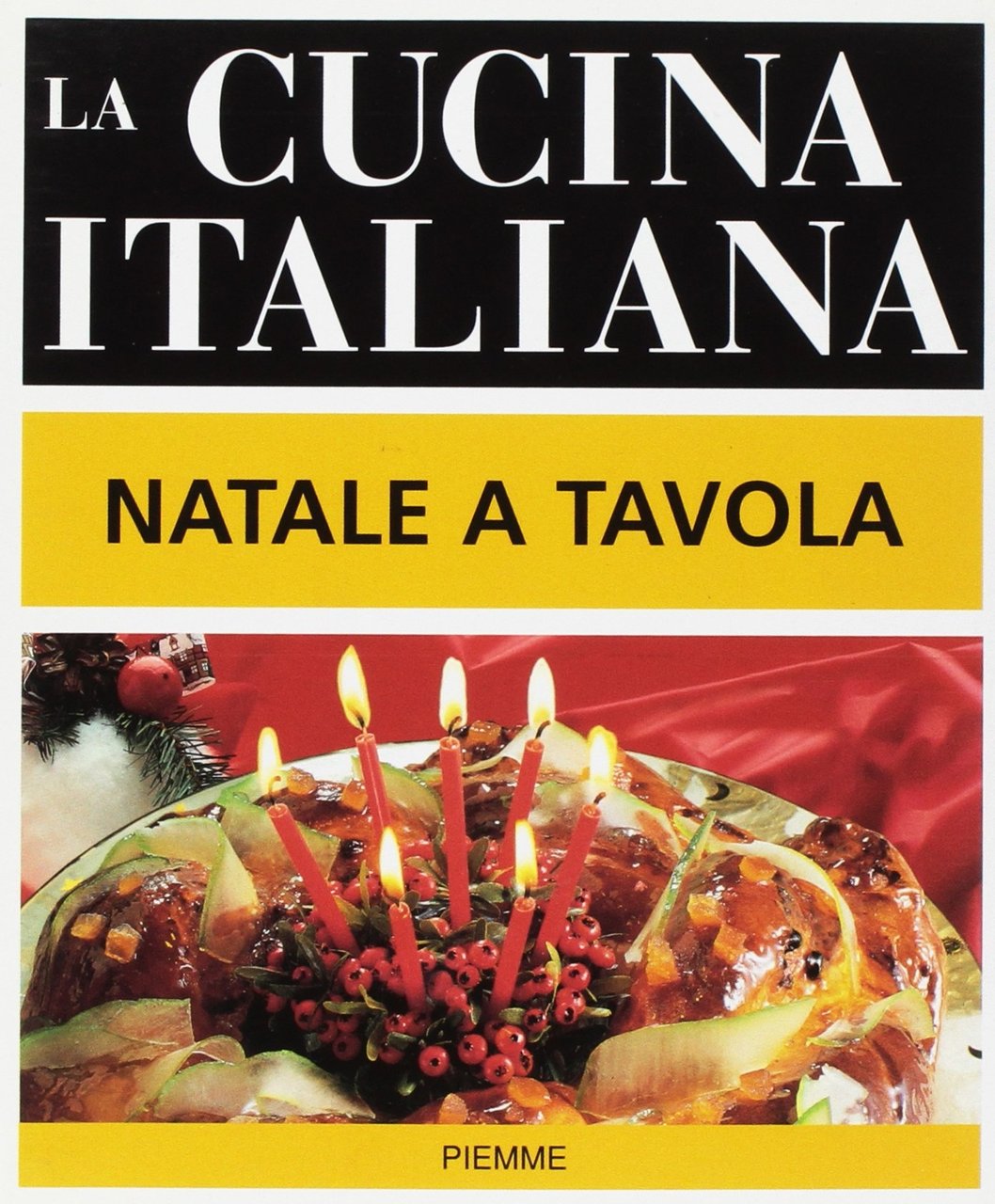 La cucina italiana. Natale a tavola