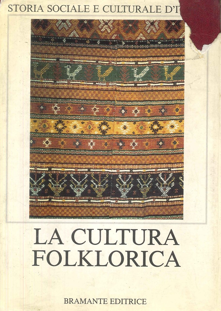 La Cultura Folklorica. Storia sociale e culturale d'Italia.