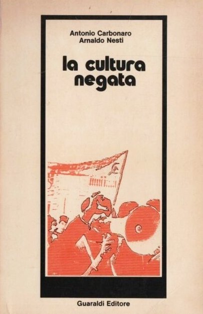 La cultura negata. Caratteri e potenzialità della cultura popolare., Rimini, …