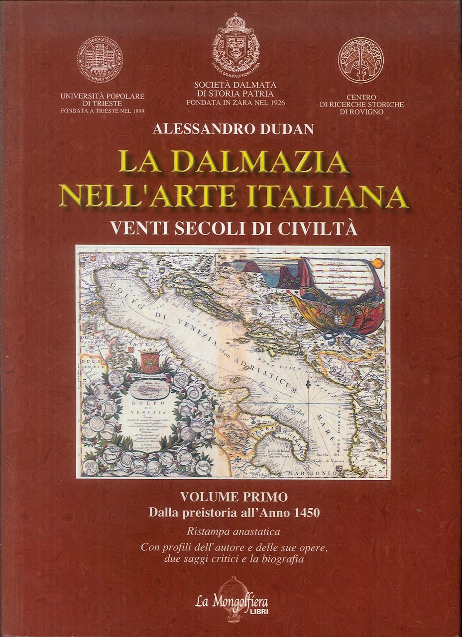 La Dalmazia nell'arte italiana. Venti secoli di civiltà. I. Dalla …