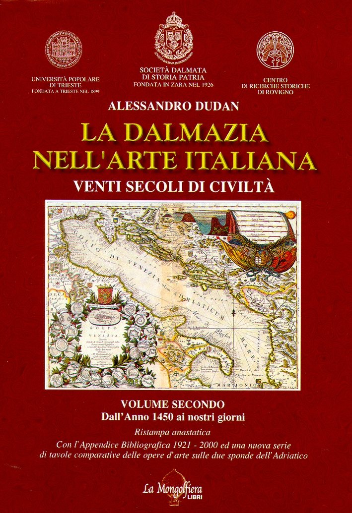 La Dalmazia nell'arte italiana. Venti secoli di civiltà. II. Dall'anno …